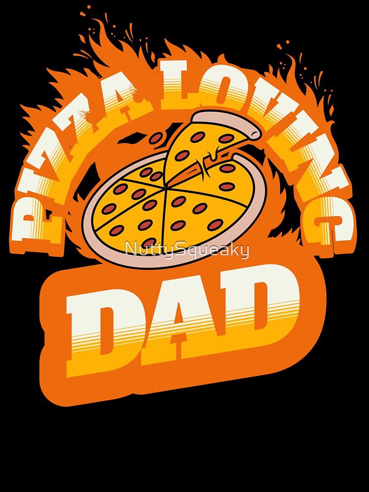 Pizza Loving Dad by NuttySqueaky