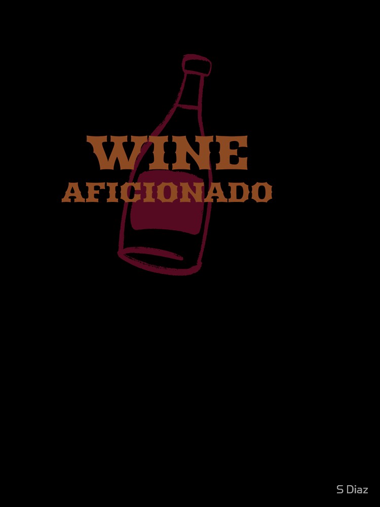 Wine Aficionado by S Diaz
