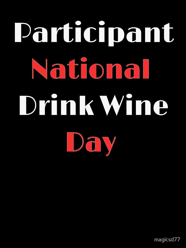 Participant National Drink Wine Day by MagicSD Designs
