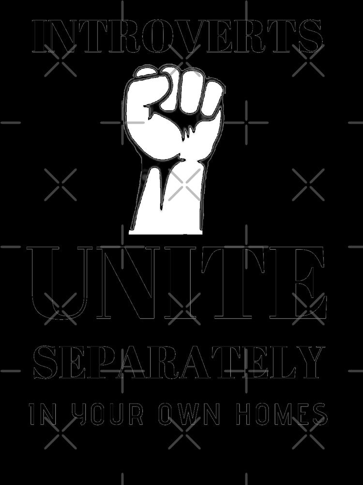 Introverts Unite | introvert quotes introvert meaning by Asiatravelguy