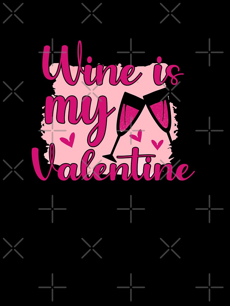 drink wine is my valentine gift for her him by SuneeKeiko