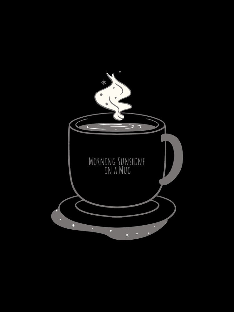 Morning Sunshine in a mug by ProTeeApparels
