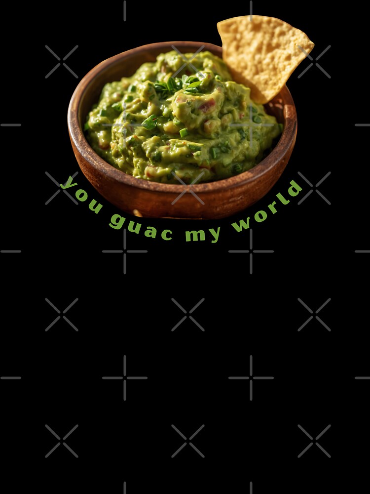 You Guac My World  - Cute Pun | TeeHee Puns Funny Design by TeeHee Puns