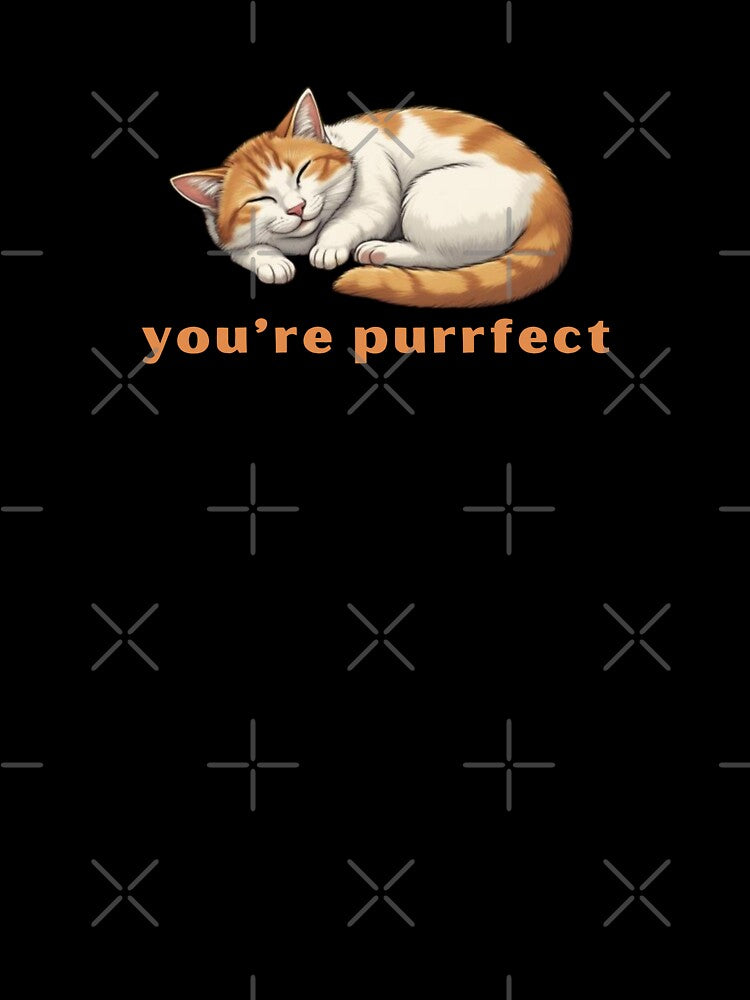 You're purrfect - Cute Pun | TeeHee Puns Funny Design by TeeHee Puns