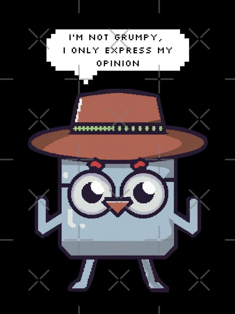 I'm not grumpy, I only express my opinion | Pixel Style by CircinusStore