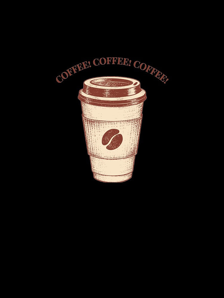Coffee! Coffee! Coffee! — Vintage Coffee Lover Design by TBCreatives.studio