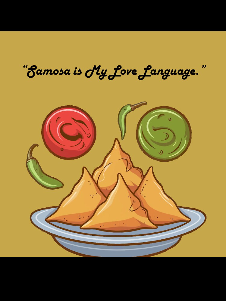 Samosa Is My Love Language – Funny Indian Food Lover Quote Illustration by PRFashions
