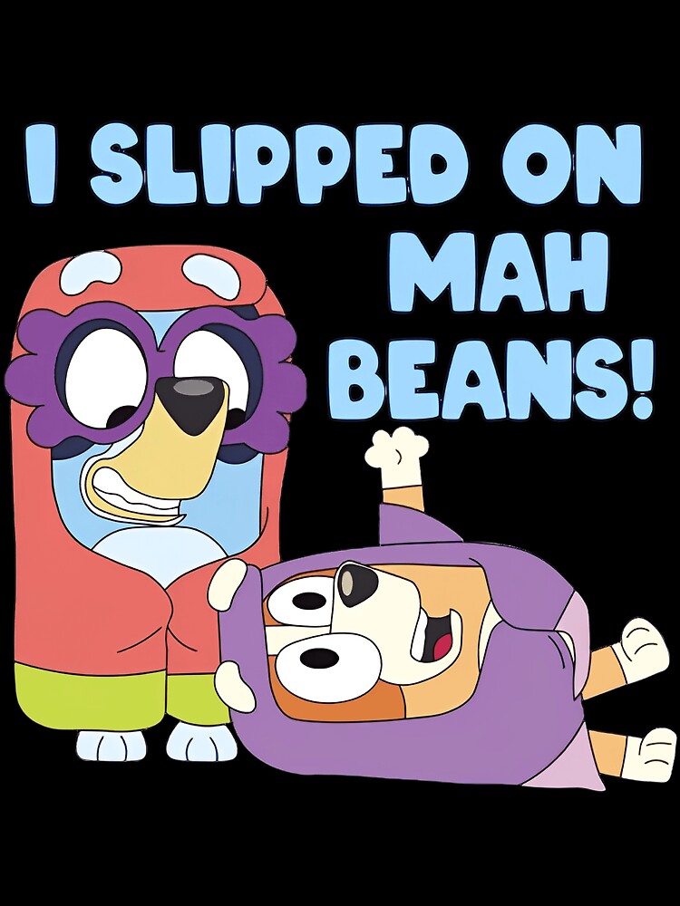 I Slipped On Mah Beans by BeardedPDesigns