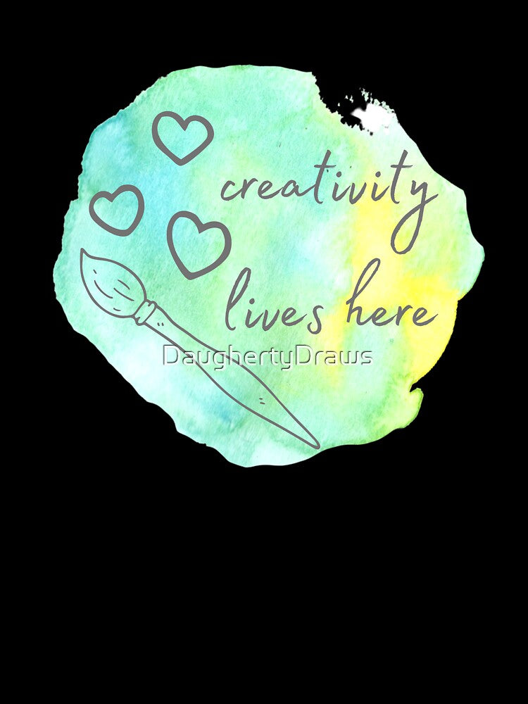 creativity lives here by DaughertyDraws