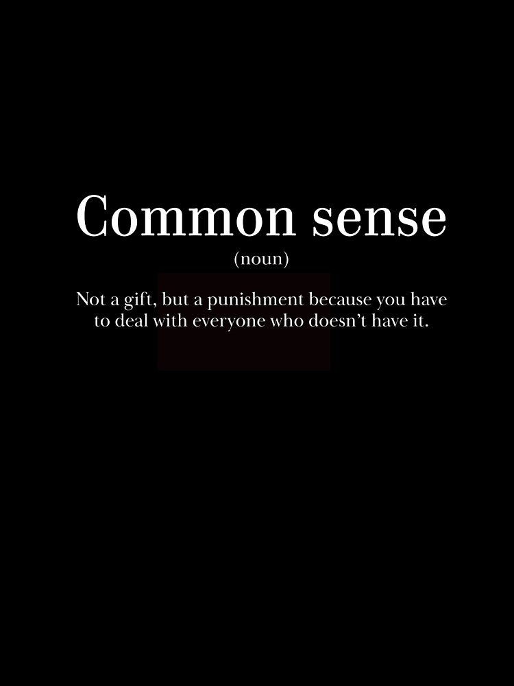 Common sense is an option by Lof-Sau