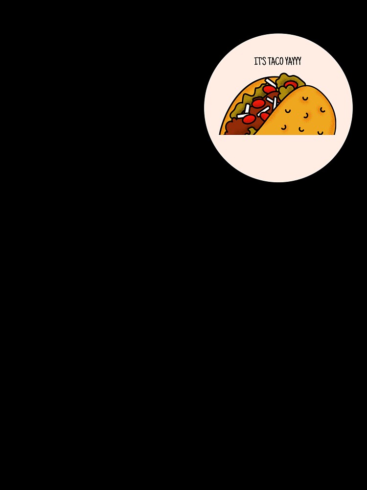 IT'S TACO YAYY by Yanganima