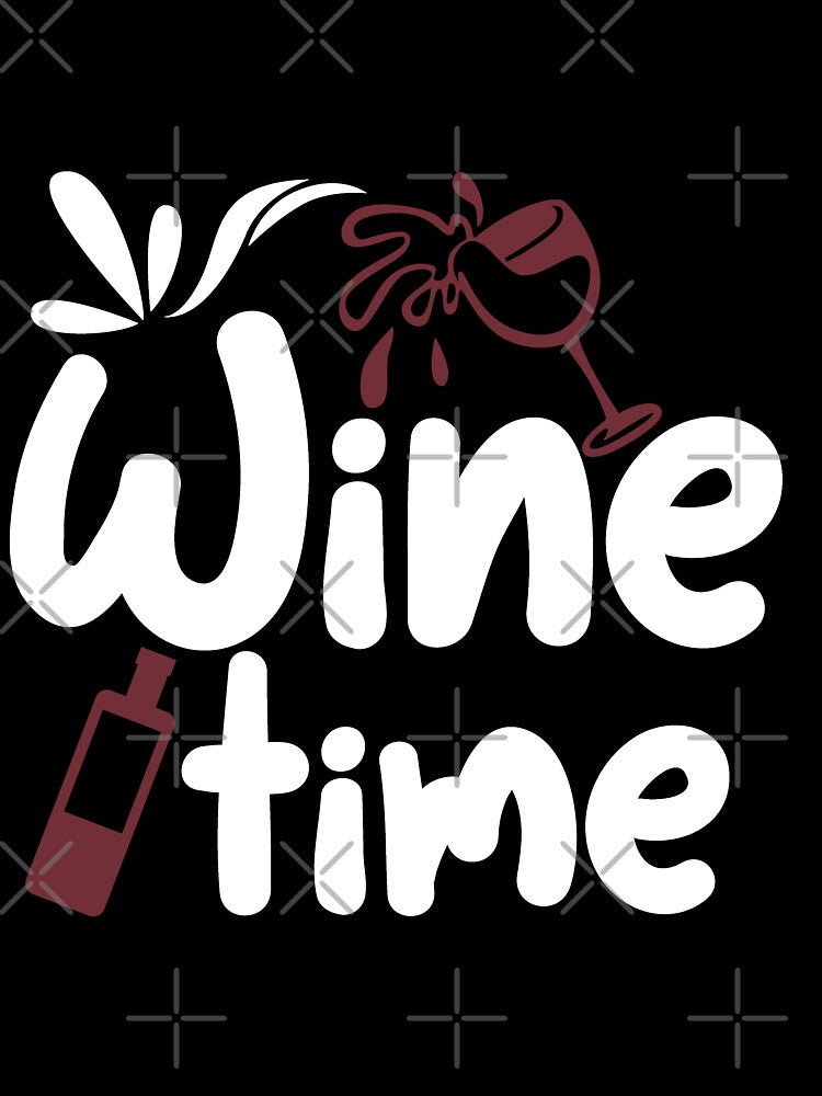 It's Wine Time somewhere, for wine lovers, happy hour by Schuva