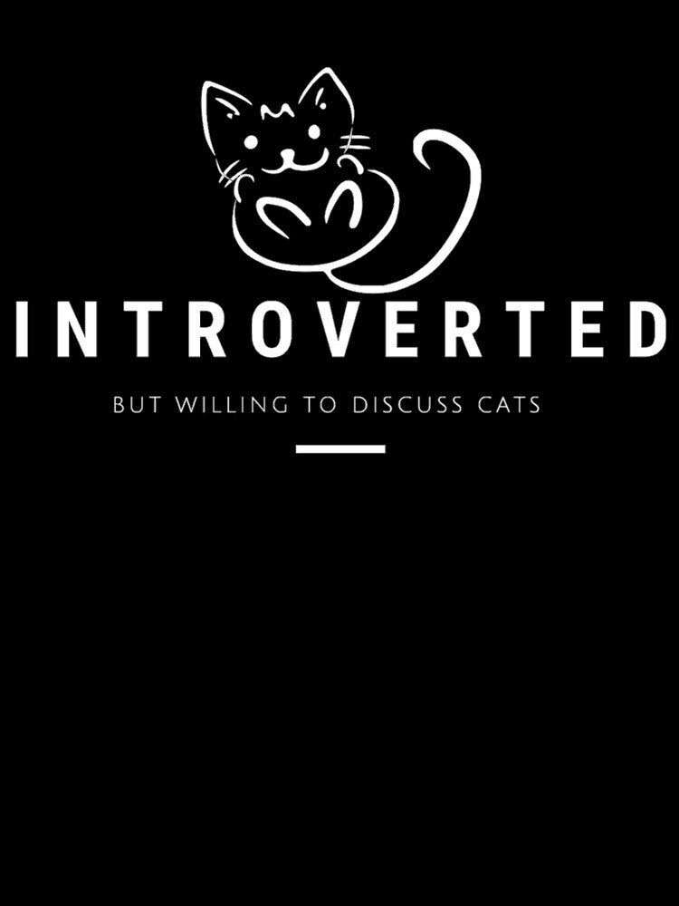 Introverted But Willing To Discuss Cats by Vivoh12