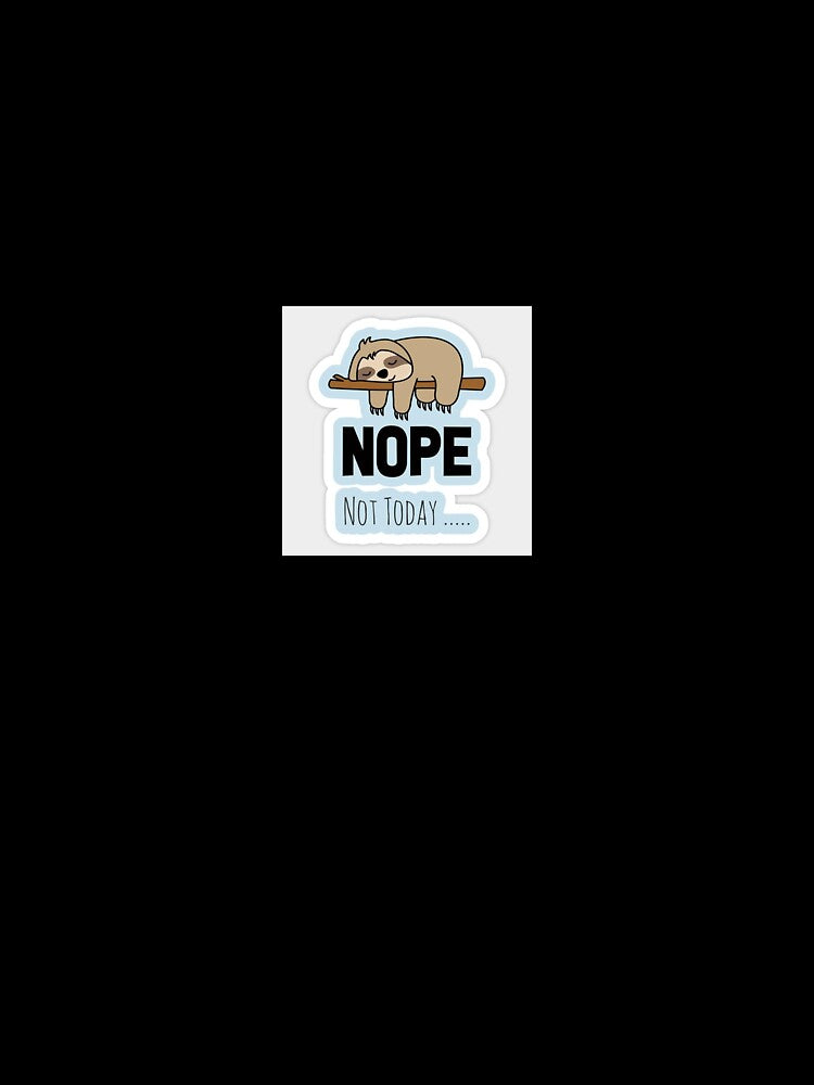 nope not today cute aesthetic sticker for genz by MoodByte