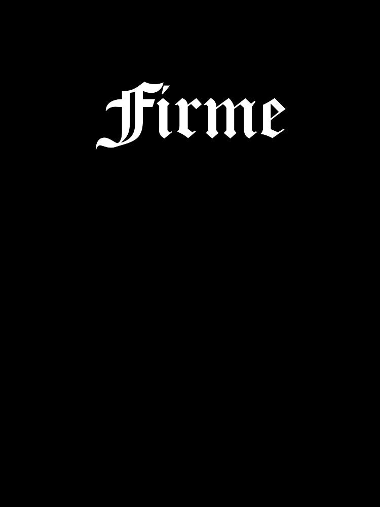 Firme (Cool) by OraleHomie