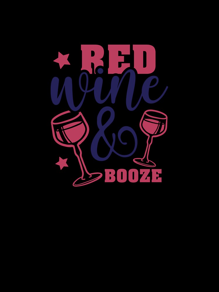 Red Wine & Booze Typography Design | Wine Lover Gift Merchandise by Art-shia