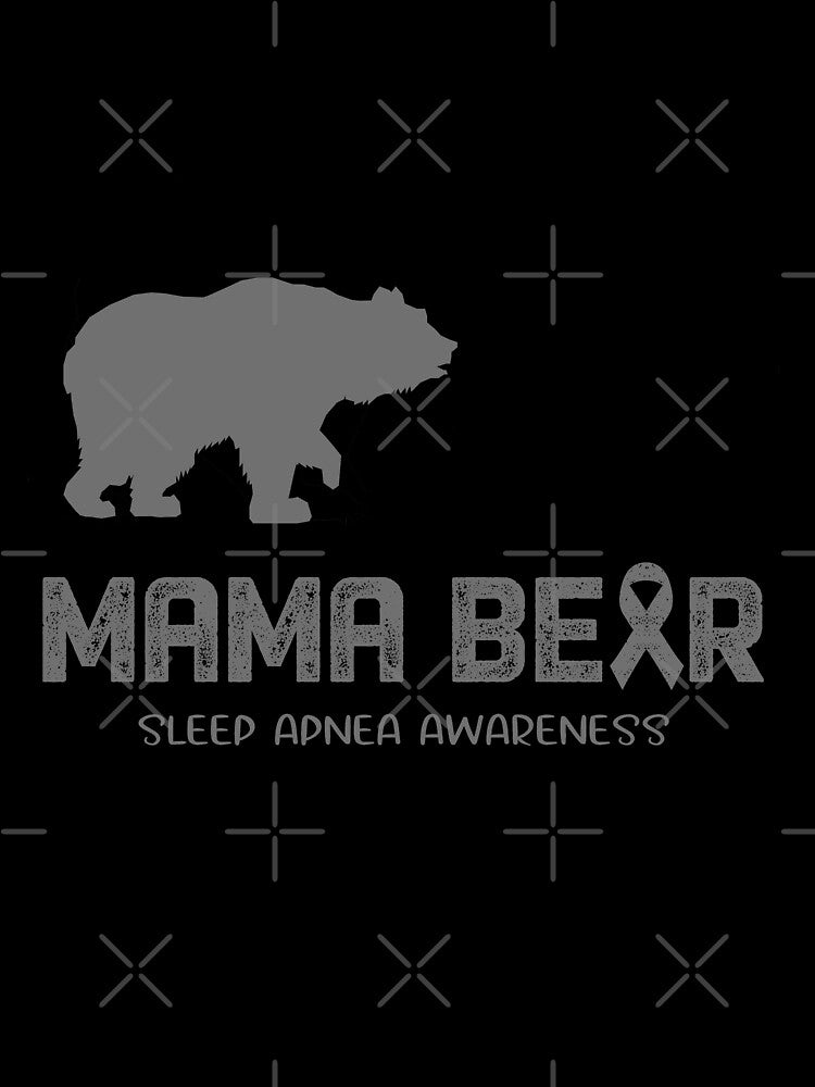 Sleep Apnea Awareness Mama Bear Support Sleep Apnea by Victormoratalla