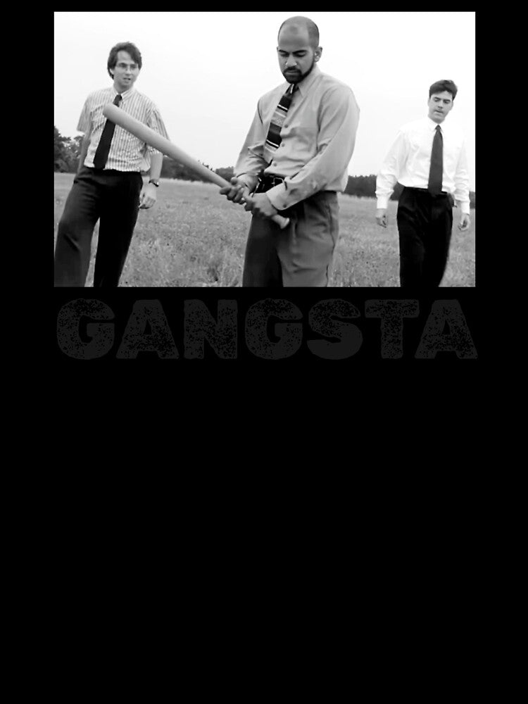 Gangsta with a Baseball Bat -- Office Space humor by The Sporty Nerd