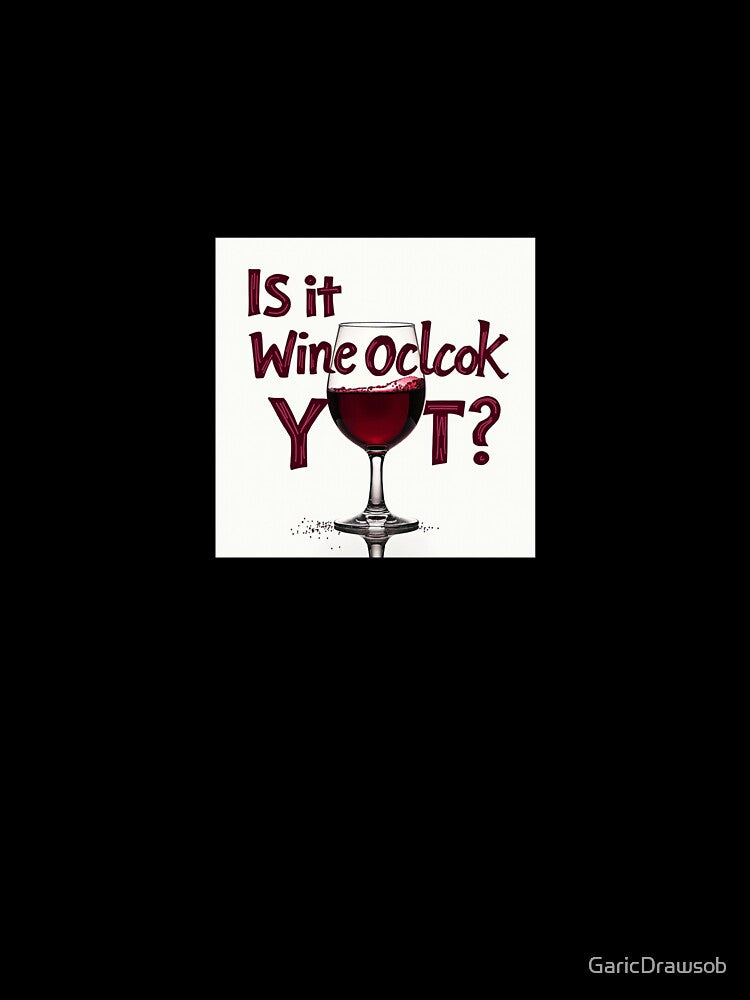 Wine O'Clock Humor by GaricDrawsob