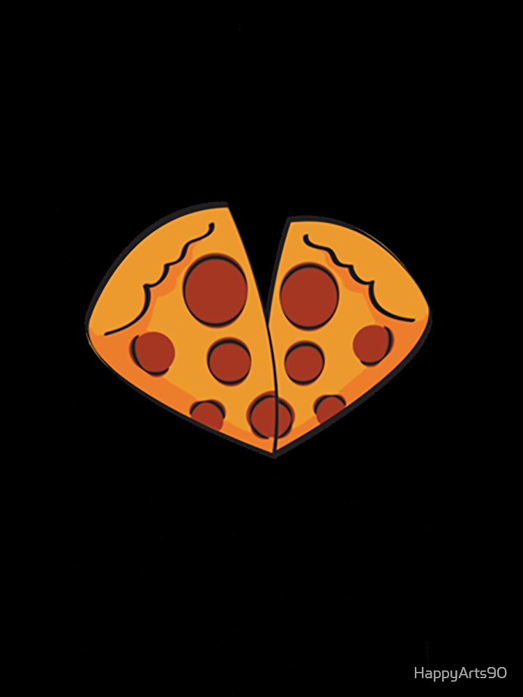 I LOVE PIZZA by HappyArts90