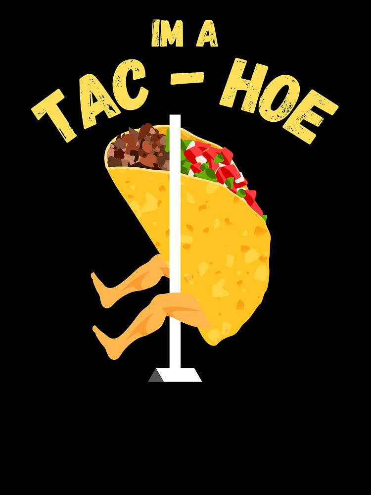 Funny Taco lover and Mexican food gift idea by HaychGee