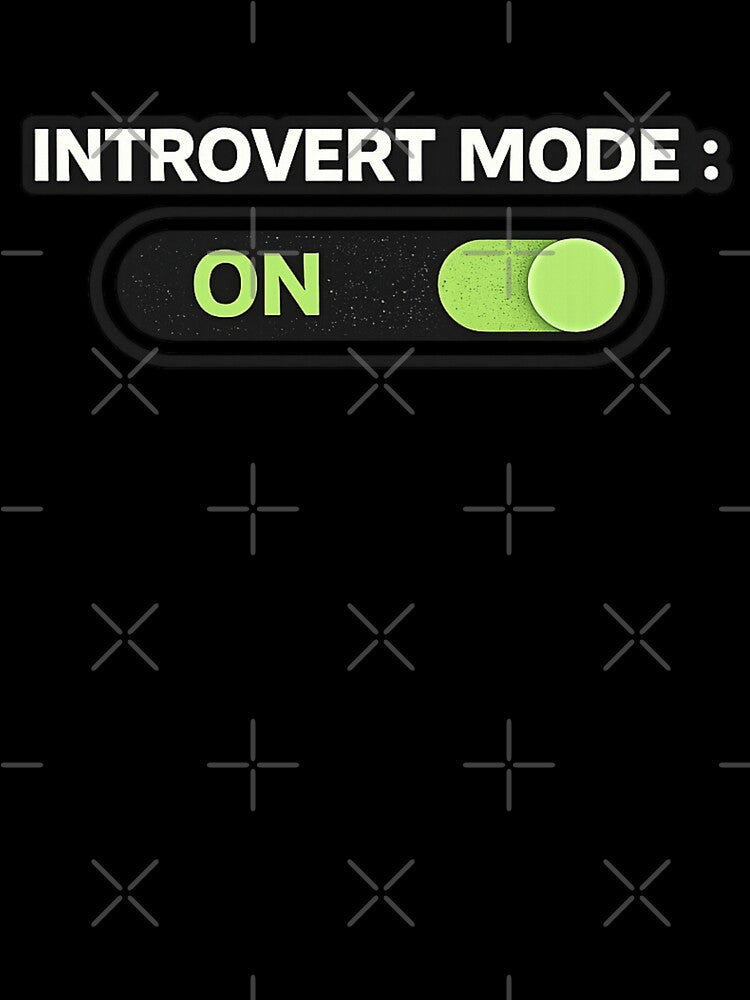 Introvert Mode ON – Funny Introvert Switch Humor Design by SpainDesign77