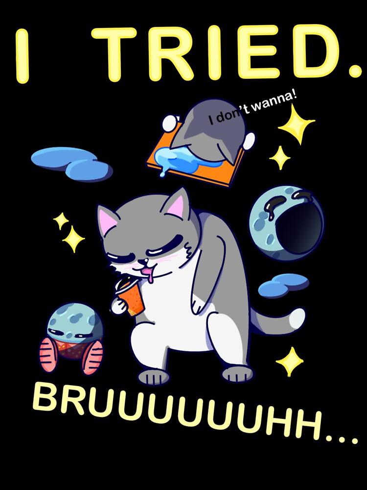 Lazy Cat Meme. I Tried! Bruuhh.. by YKIT
