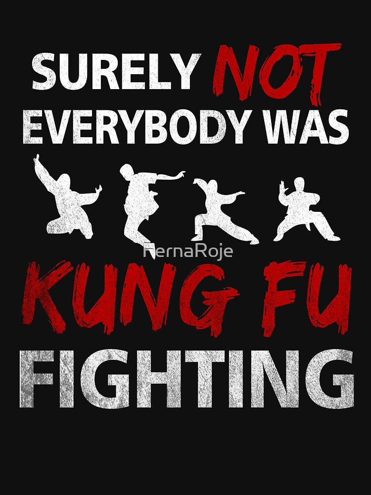 Surely Not Everybody Was Kung Fu Fighting by FernaRoje