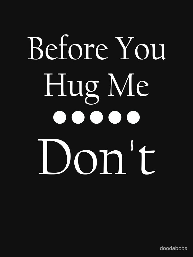 Non Hugger Funny No Hugs graphic for Men Who Don't Like to Hug design by doodabobs