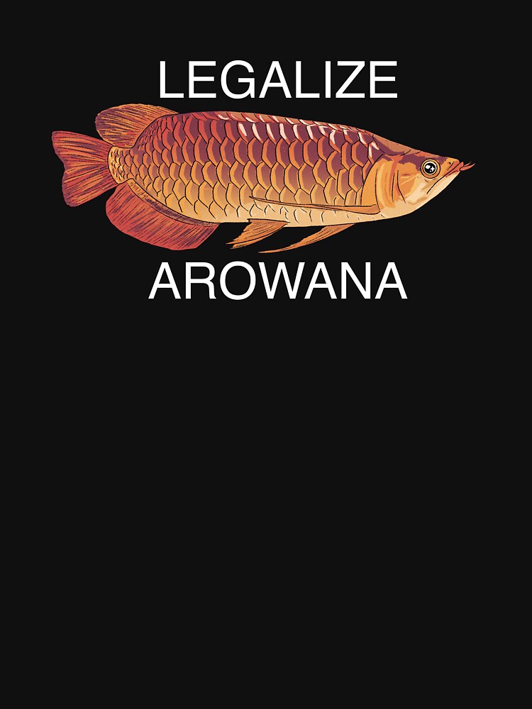 Legalize Arowana (White Text) by gh0stypeach