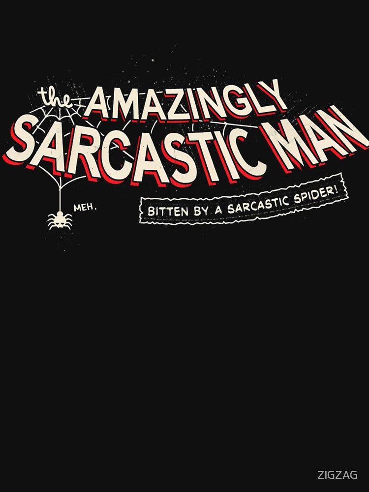 The Amazingly Sarcastic Man by ZlGZAG