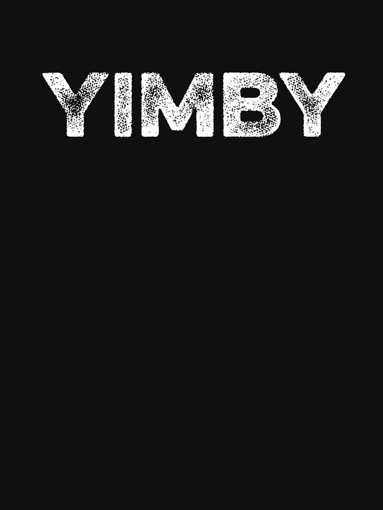 Yimby a Yimby a Yimby by goombi-creative