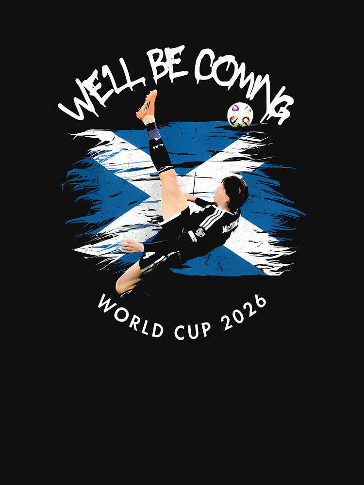 We'll be coming 2026 - Scotland World Cup 2026 – Tartan Army Returns T-Shirt_83870657 by KTY-NUSS