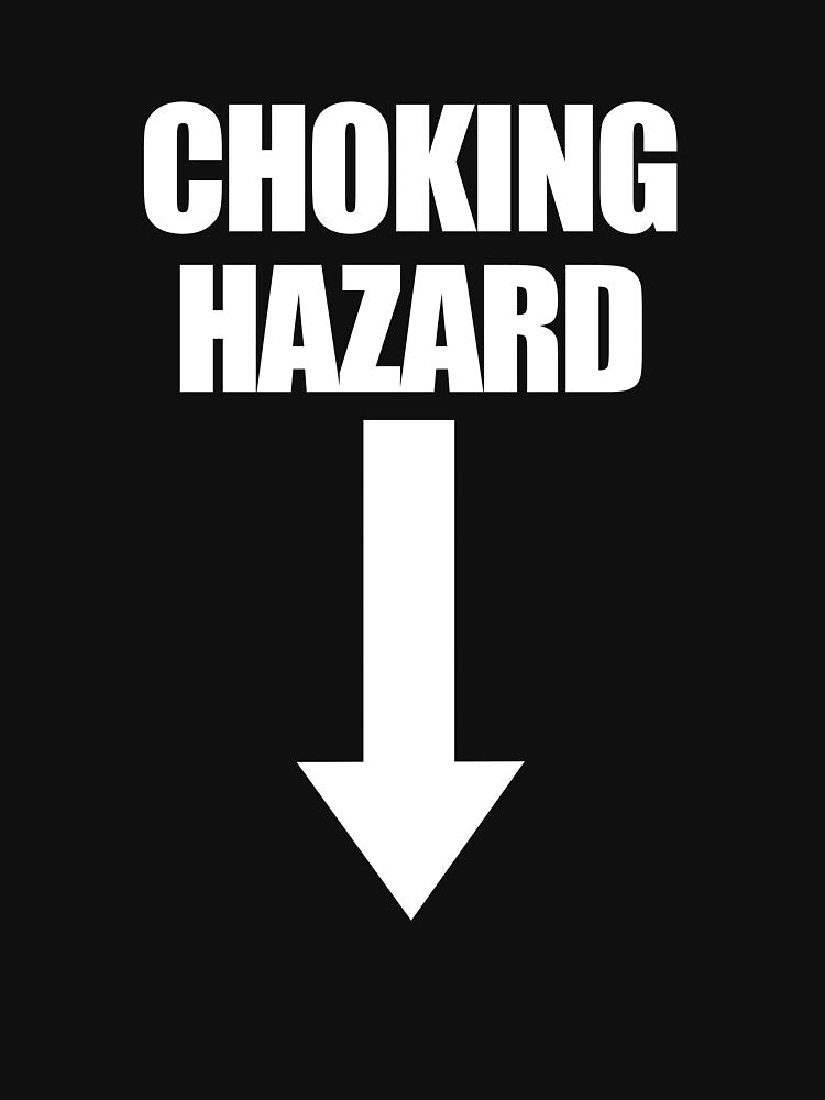 Choking Hazard Funny Adult Men's Humor Choking Hazard Gear by DynamicDesign