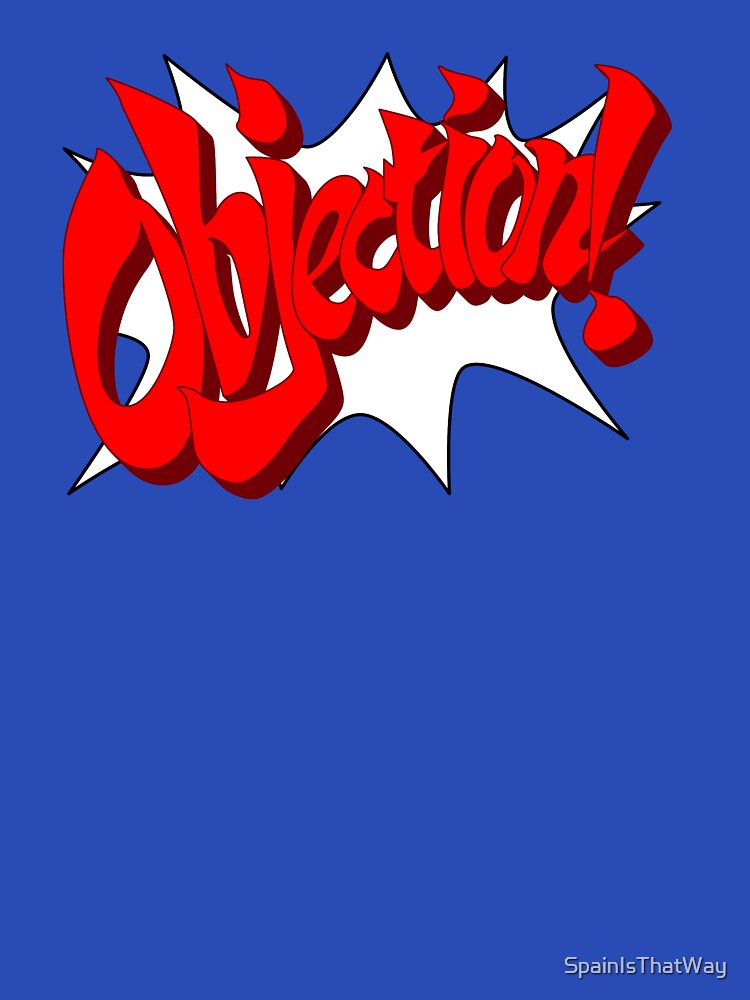 OBJECTION! by SpainIsThatWay