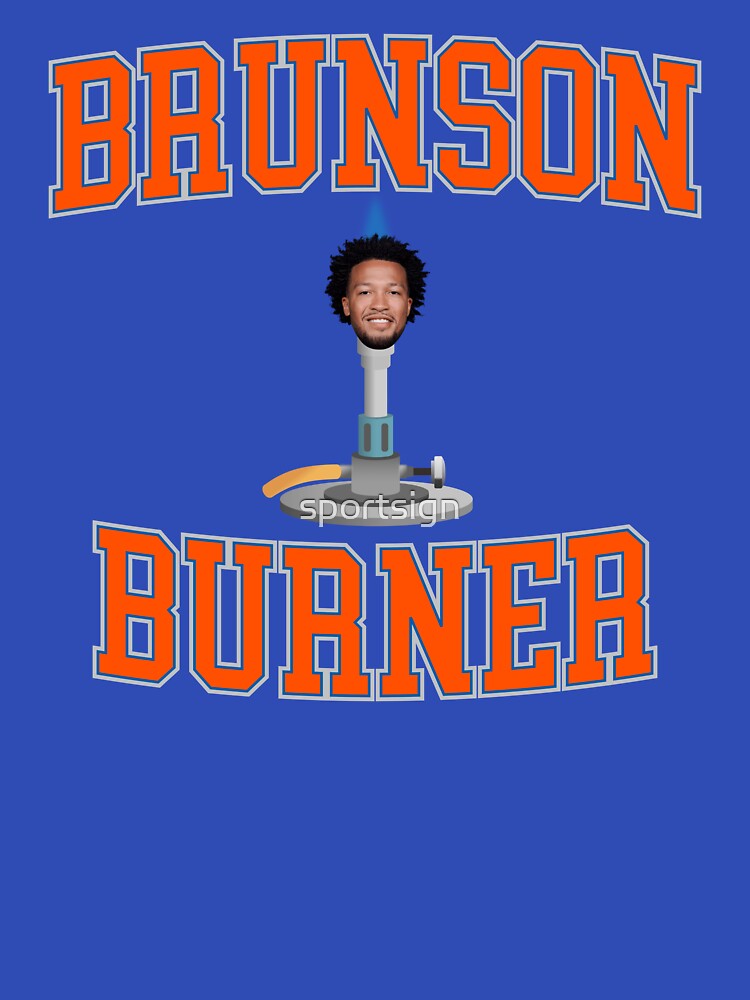 Brunson Burner - Jalen Brunson - Knicks Basketball - Funny Meme by sportsign
