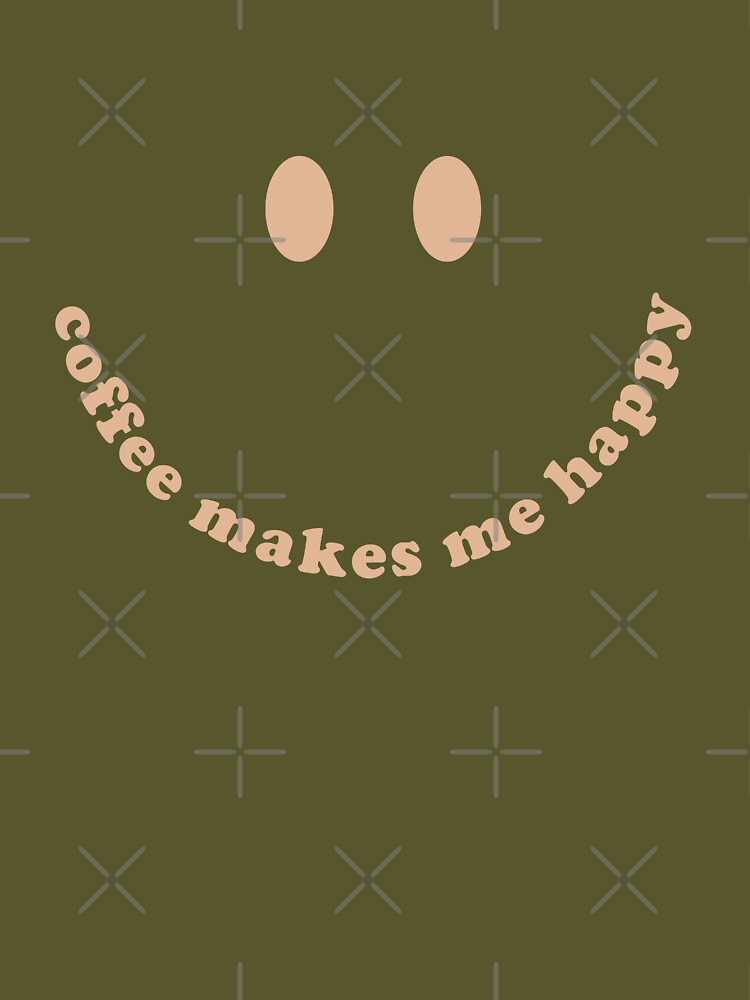 happy coffee by MangaCortaTees