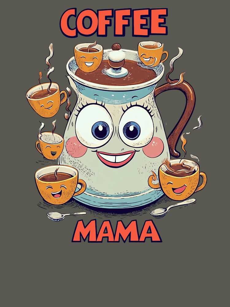 Mama Loves Coffee by uncledougie