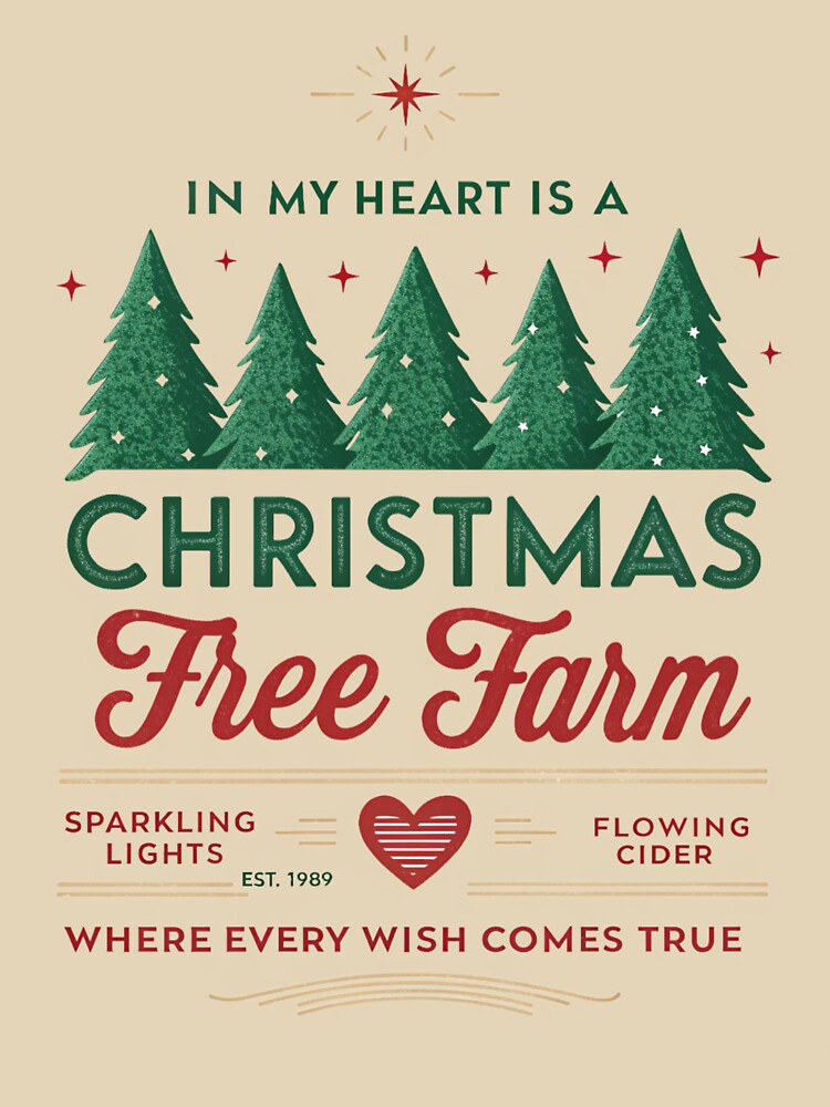 In my heart is a Christmas tree farm, fresh farm Christmas tree, Christmas crew neck, women's Christmas by Tireneart