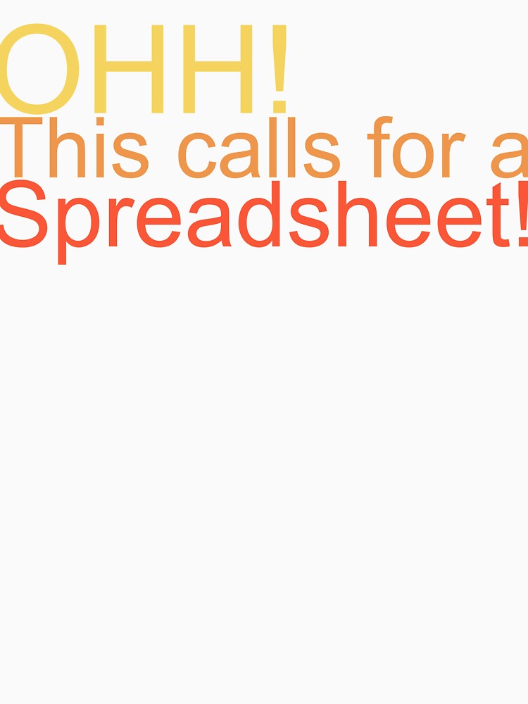 OHH! This calls for a spreadsheet! by Geek-Cat2000