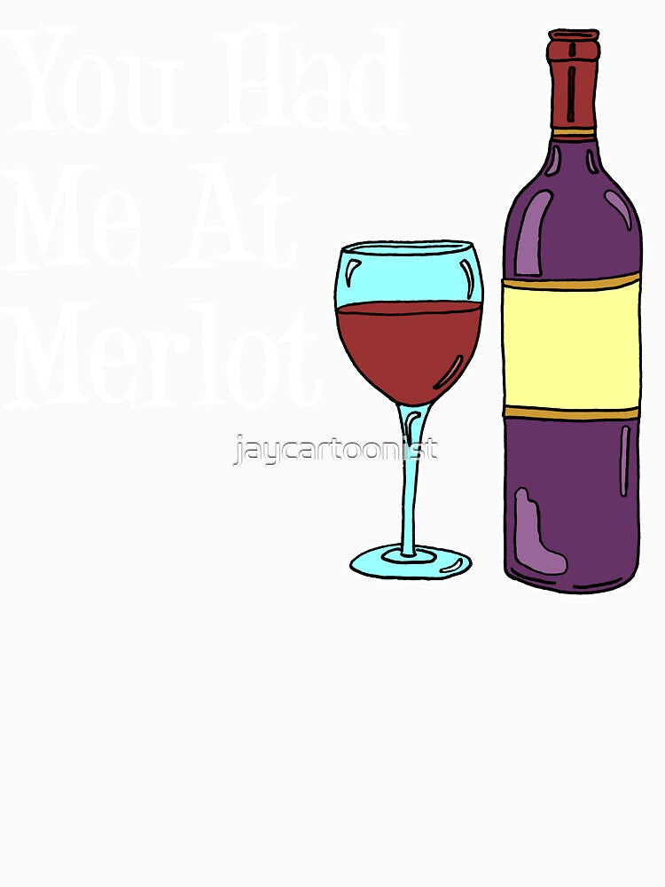 You Had Me At Merlot Wine Glass Bottle Cartoon by jaycartoonist