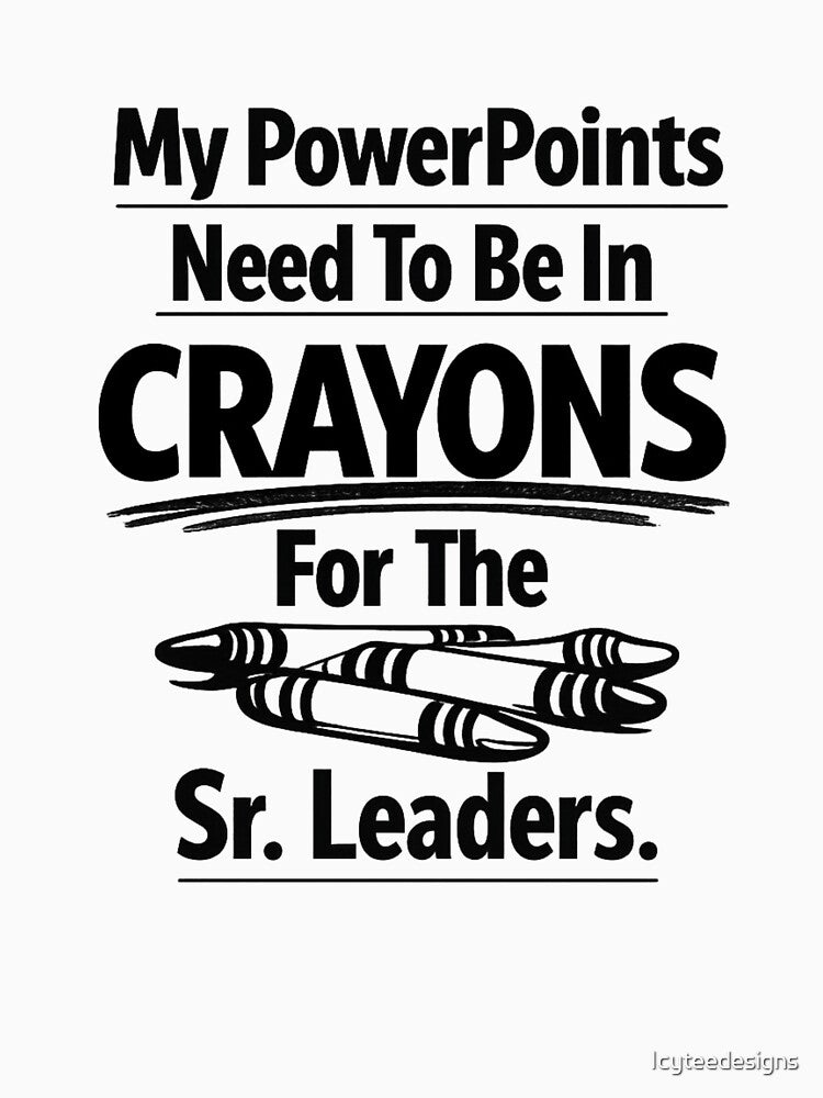 My PowerPoints Need To Be In Crayons by Icyteedesigns