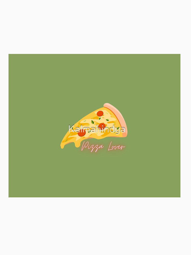 Pizza Lover! by Kalmahindya