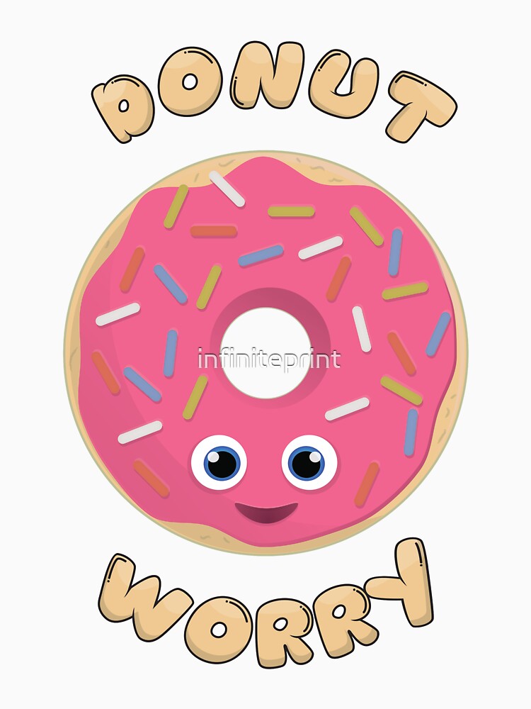 Donut Worry by infiniteprint