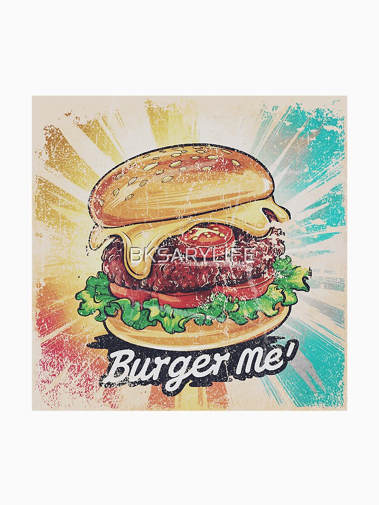 burger me burger day special art with classic vibe by BKSARYLIFE