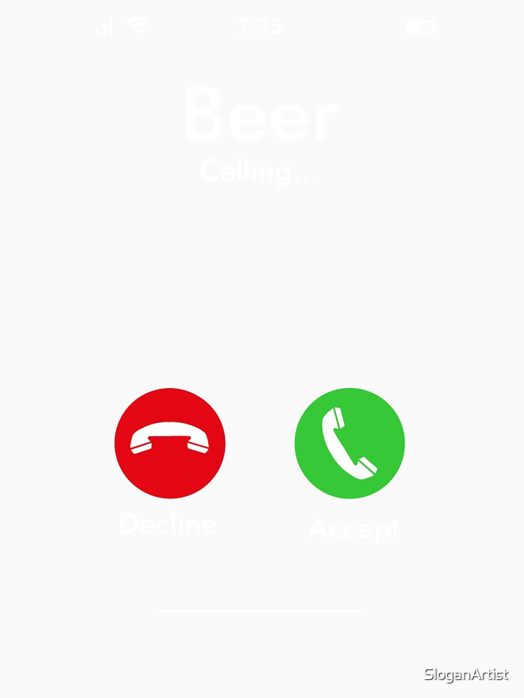 Beer Calling... - Beer Lovers by SloganArtist
