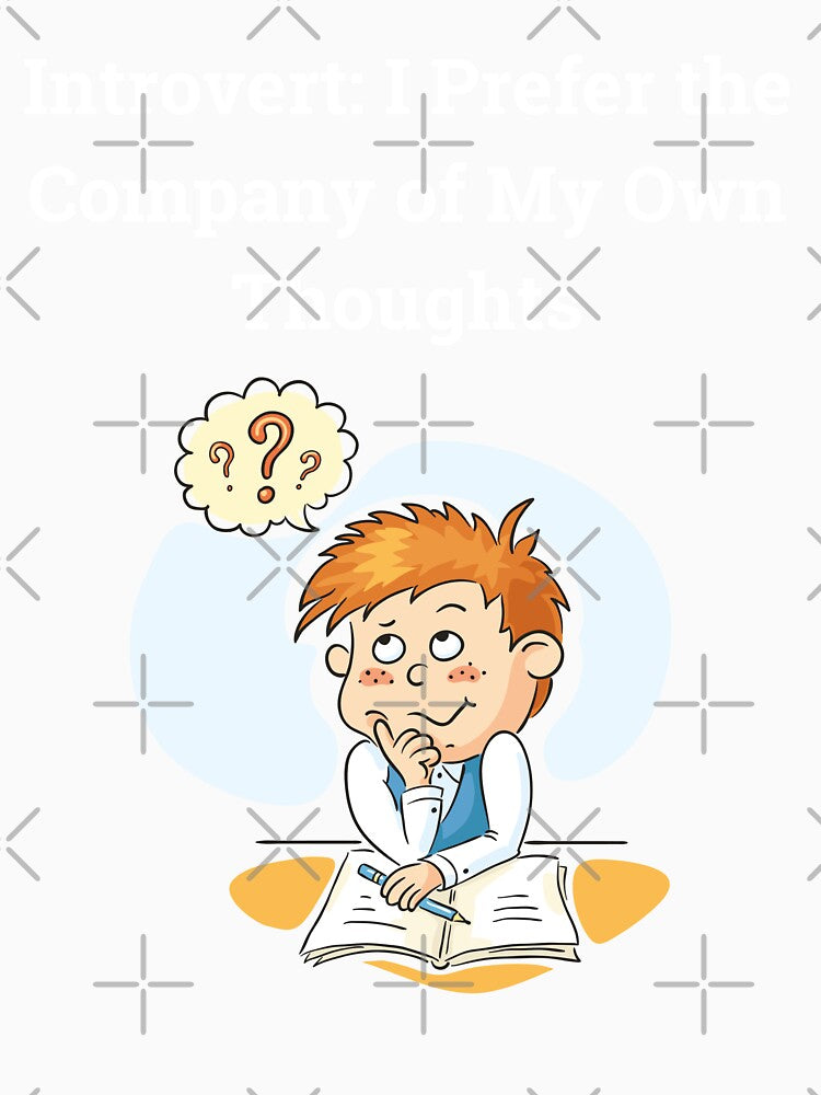 Introvert: I Prefer the Company of My Own Thoughts by ElLocoMus