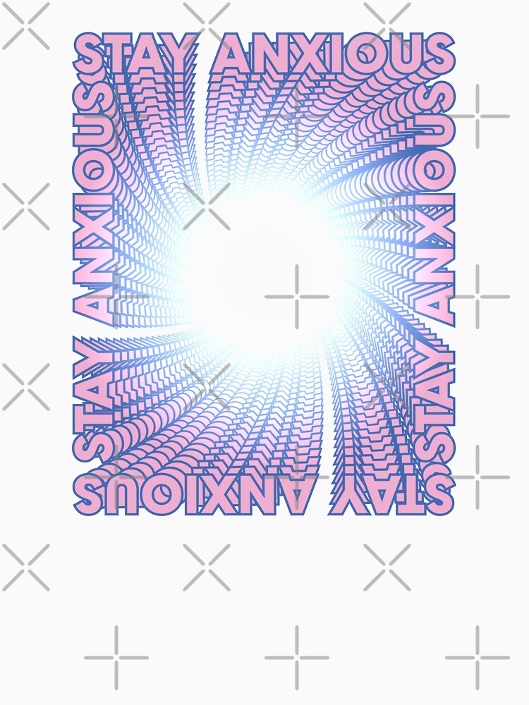 Stay anxious  |  unmotivated funny negative quote by Magic Mango