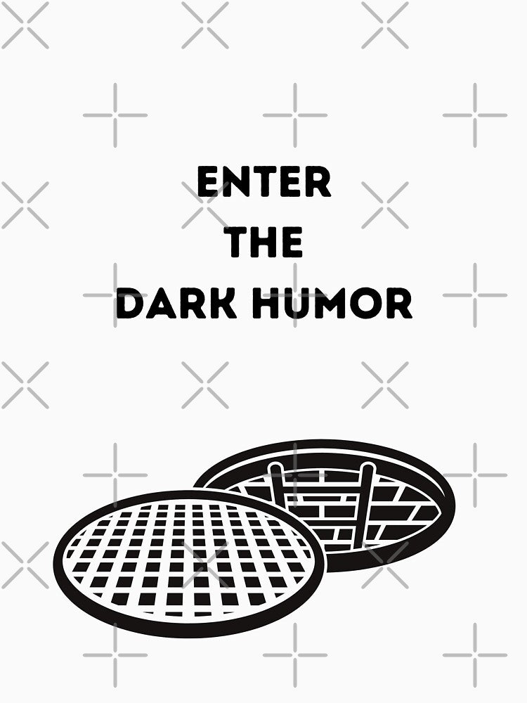 Enter The Dark Humor by ARTCLAYSTO