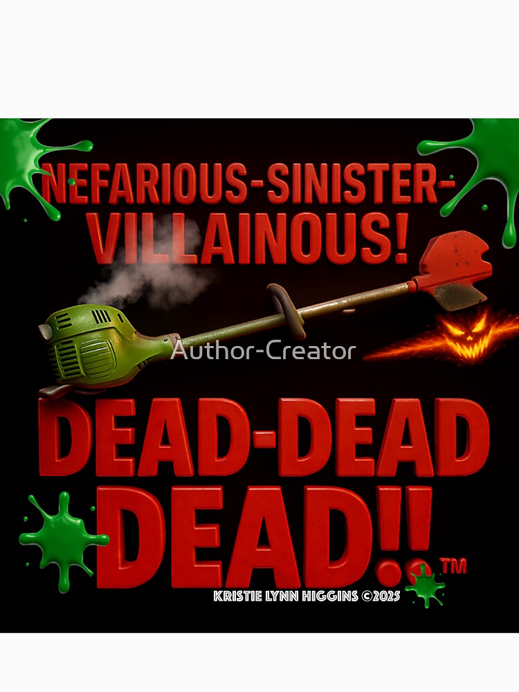 Nefarious-Sinister-Villainous! Dead-Dead-Dead!!™ logo by Author-Creator